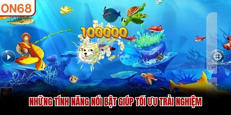 Những tính năng nổi bật