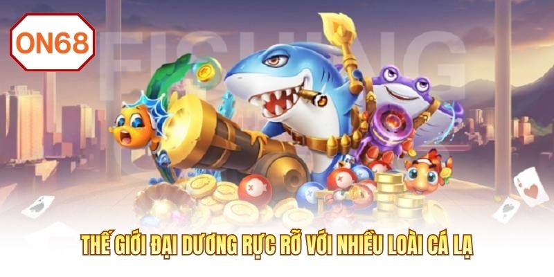 Thế giới đại dương rực rỡ với nhiều loài cá lạ